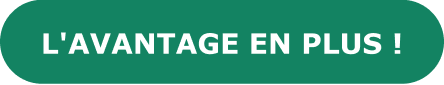L'AVANTAGE EN PLUS